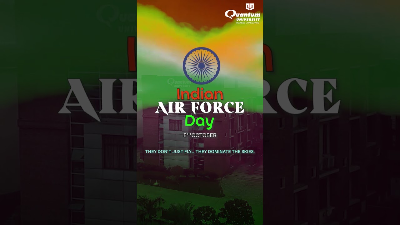 Saluting  the Heroes in Blue | Indian Air Force Day 2025 | Quantum University Tribute