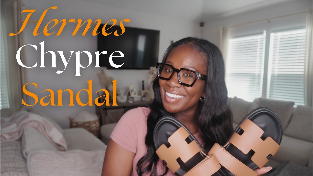 The Latest Hermes Chypre Sandals Review and Try On - Are They Worth It, Sizing, Where To Buy!!!