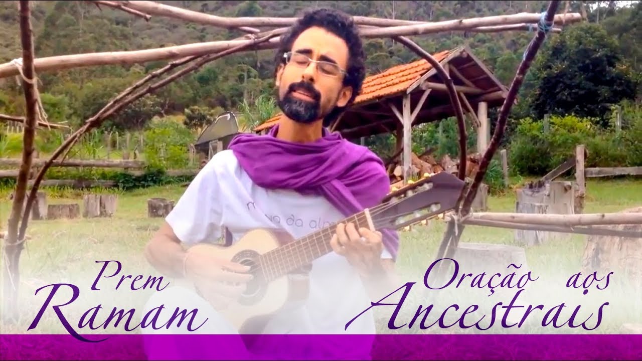 ORAÇÃO AOS ANCESTRAIS (Studio) - por Prem Ramam