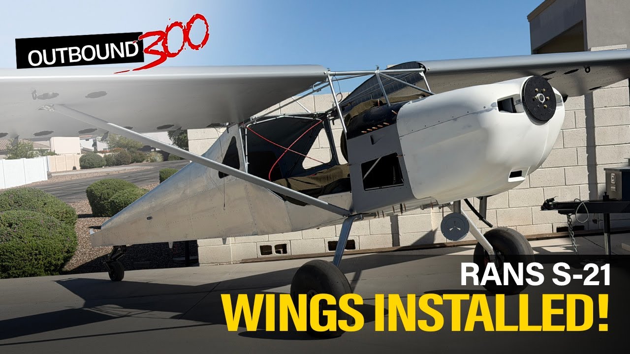 Ep. 61 RANS S-21 - Wings Installed!