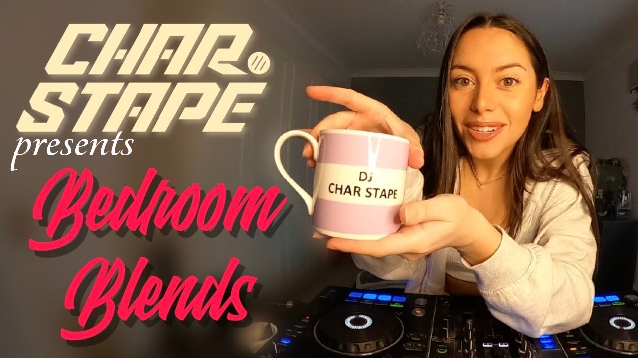 Char Stape Bedroom Blends Ep. 6 | Chilled Garage | Dance | Electro | UKG DJ Mix