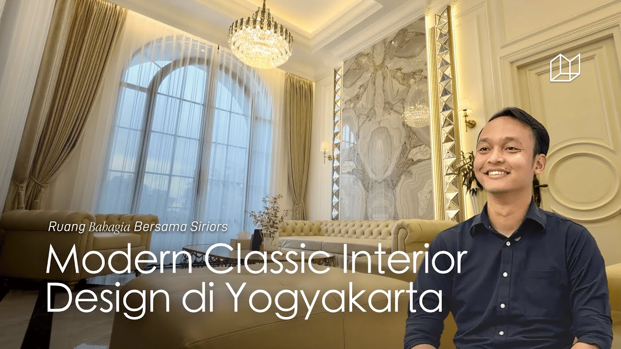 Desain Interior Modern Classic di Yogyakarta | Ruang Bahagia Bersama Siriors