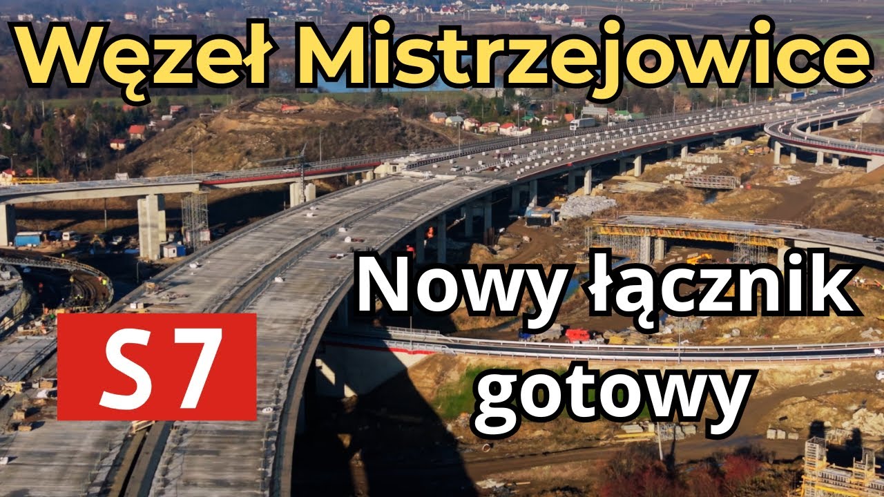 Węzeł Mistrzejowice &ndash; nowy łącznik drogowy Zach&oacute;d&ndash;P&oacute;łnoc .Budowa S7 / S52 Krak&oacute;w