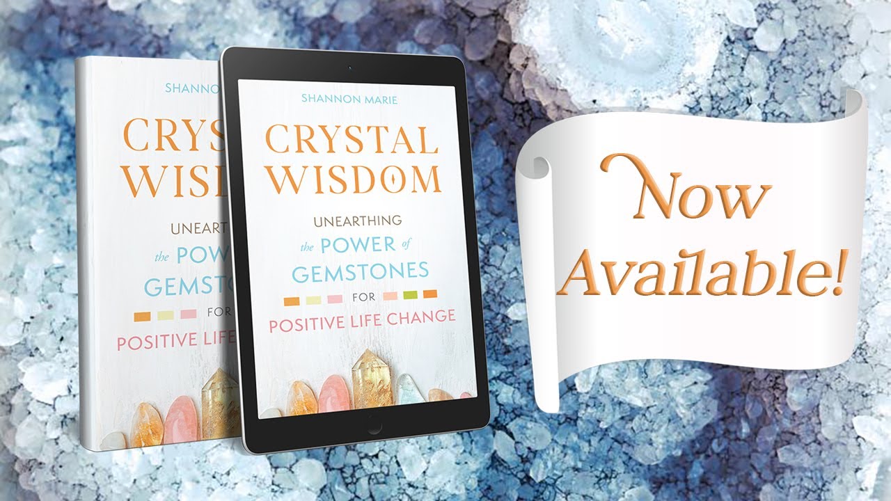 My Crystal Wisdom Book is Now Available! Learn to Use Gemstones for Transformation & Self-Discovery!