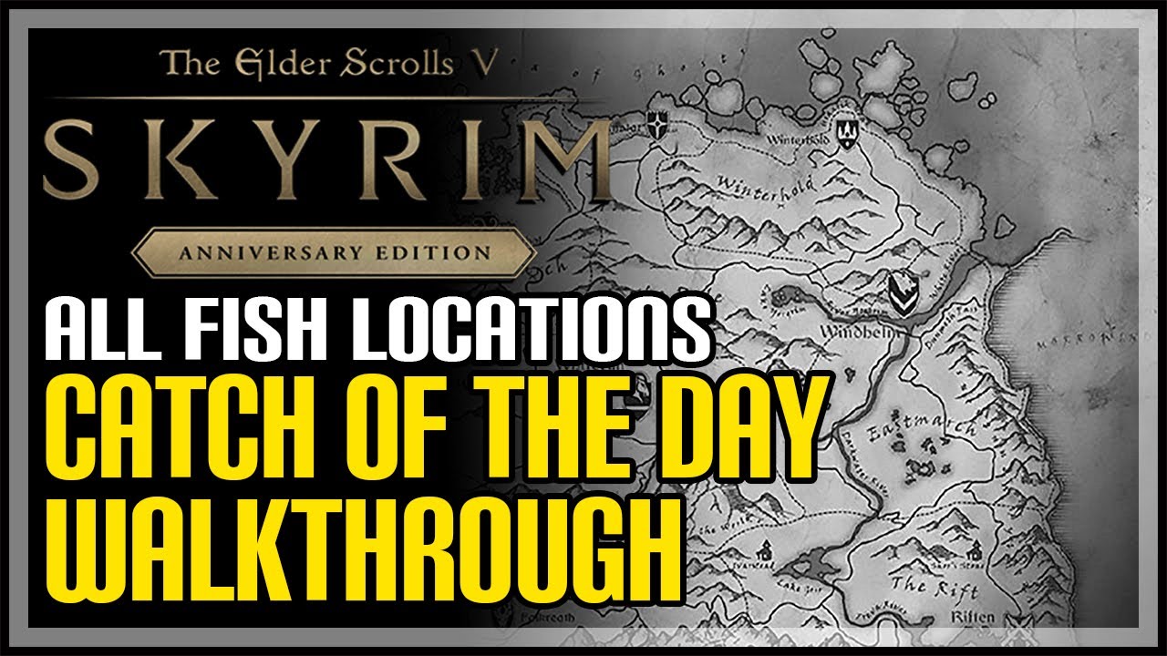 Catch of The Day Skyrim All Fish Locations