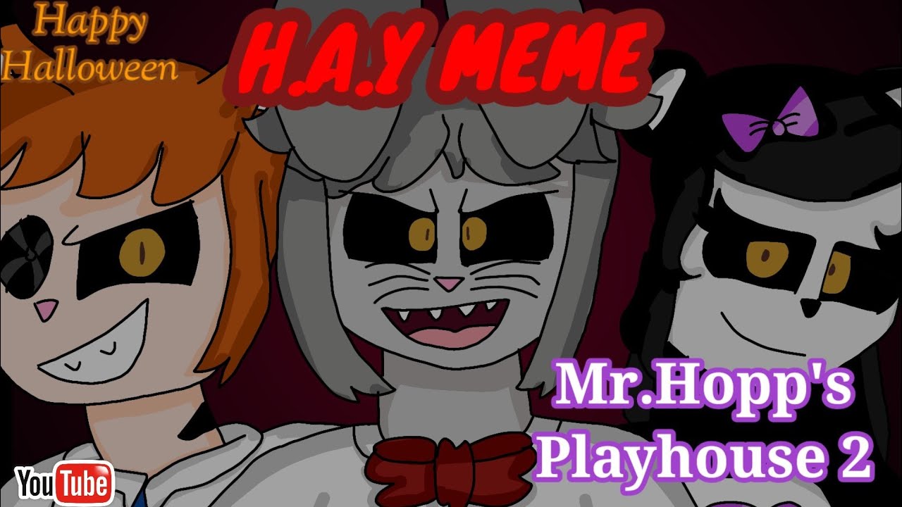 H.A.Y Meme //Mr.Hopp's Playhouse 2 ver.Human// (Halloween Special) Animation 👀💗