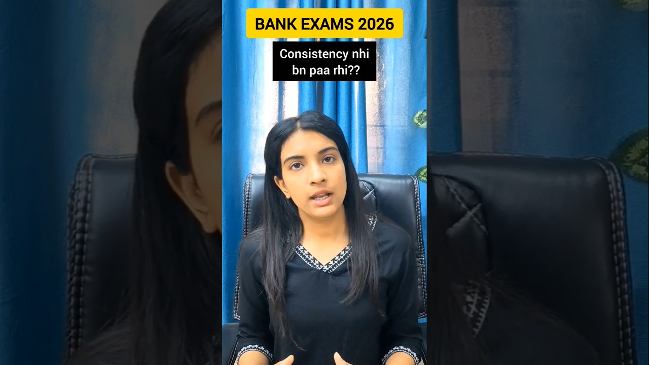 How to Build Consistency for Bank Exams 2026?