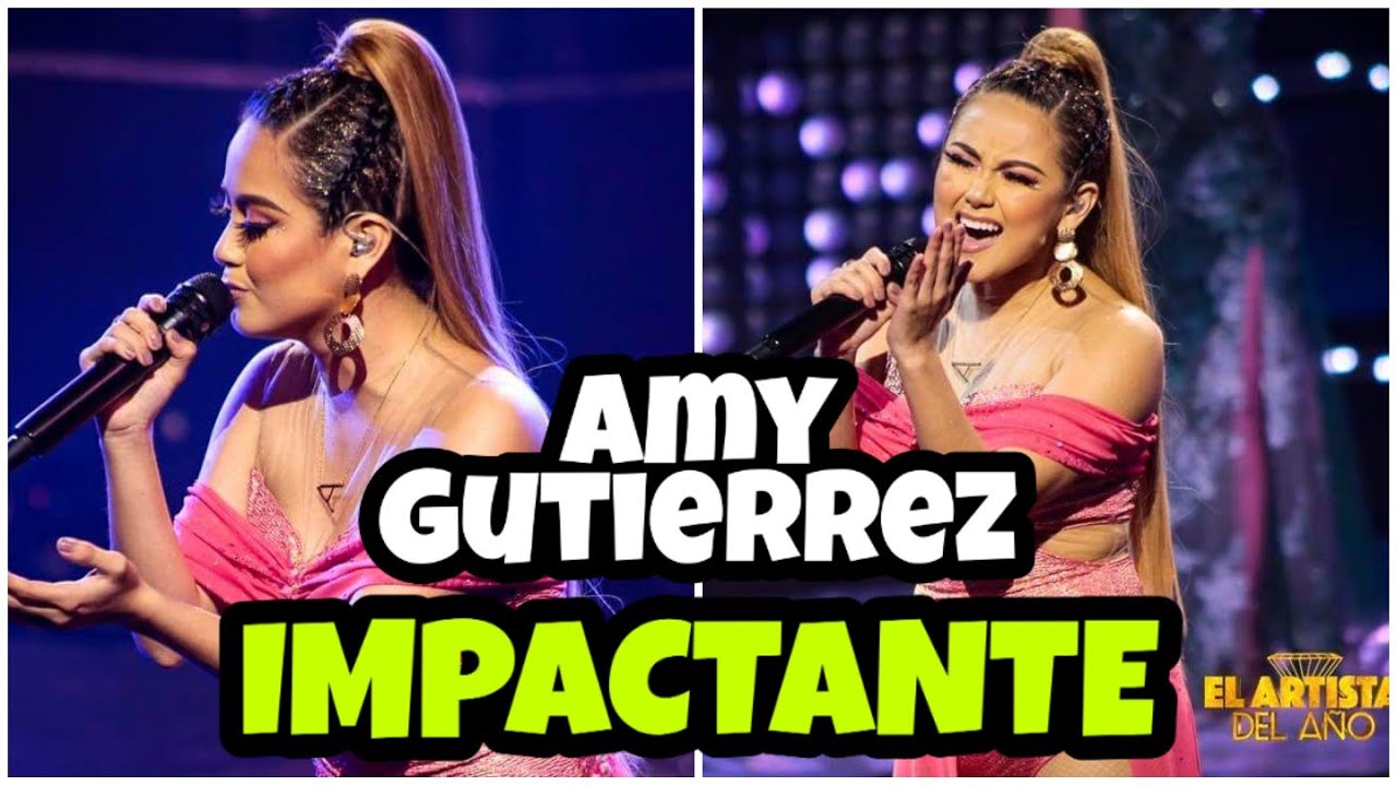 Amy Gutierrez - Si Tu Eres Mi Hombre y Yo Tu Mujer | EL ARTISTA DEL A&Ntilde;O 05/10/19