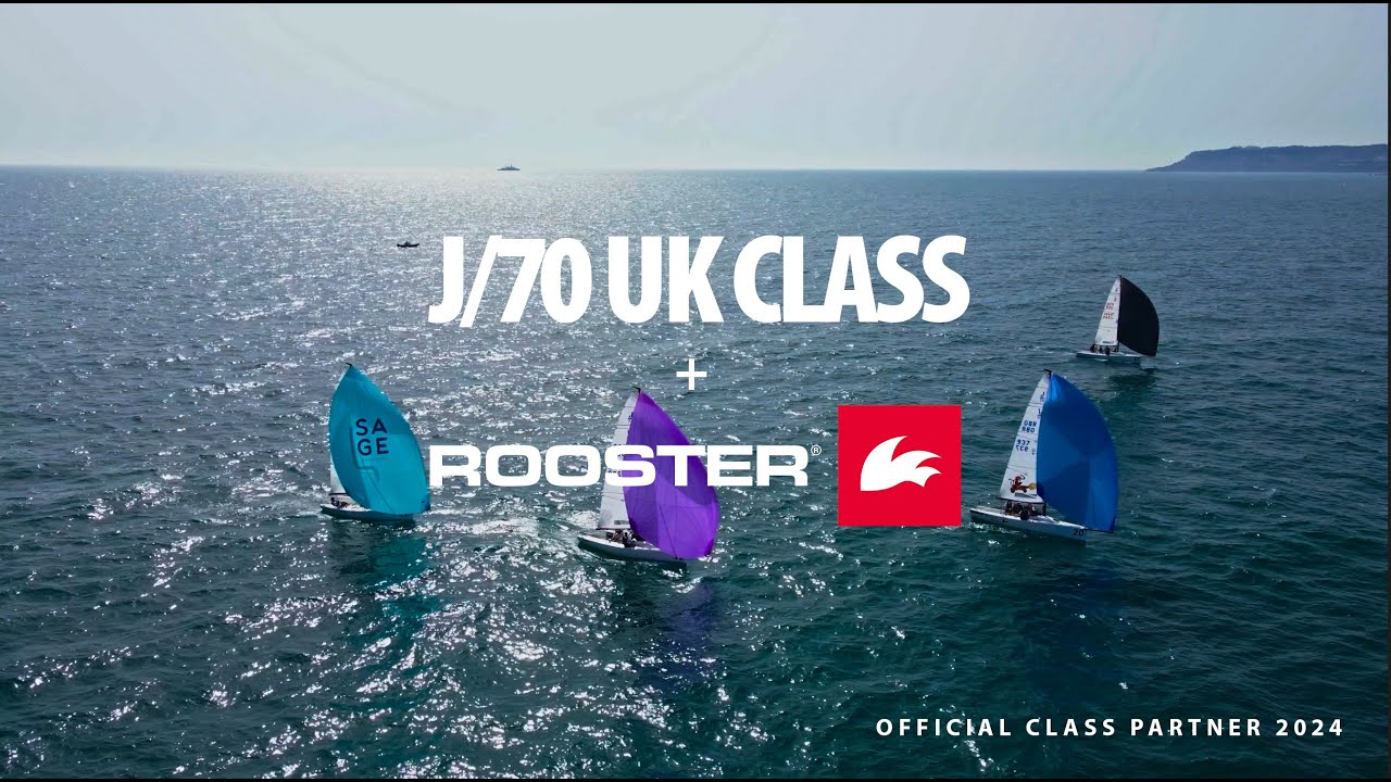J/70 UK Class 2024 sponsored by Rooster®