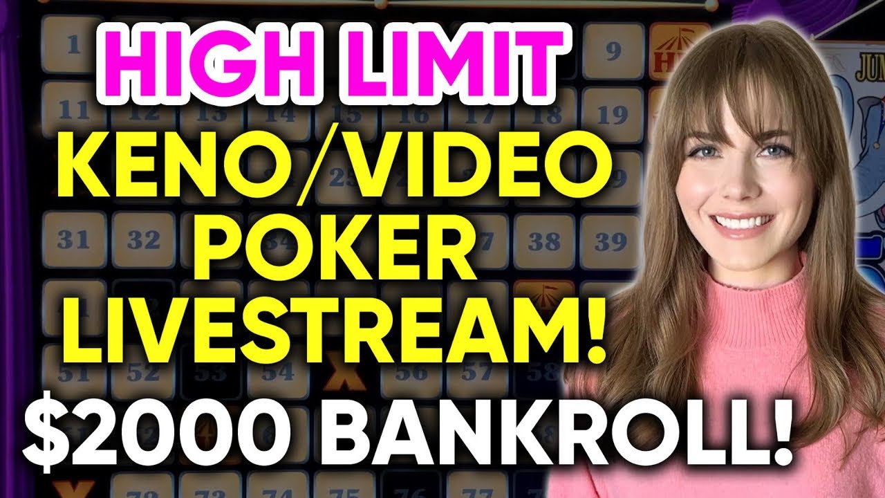 MY FIRST KENO HANDPAY!! HIGH LIMIT Keno/Video Poker Livestream!! $2000 Bankroll!!