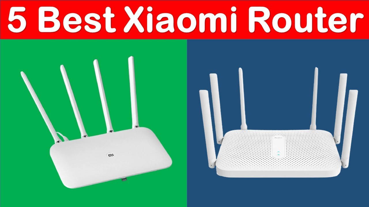 Top 5 Xiaomi Router Review in 2021