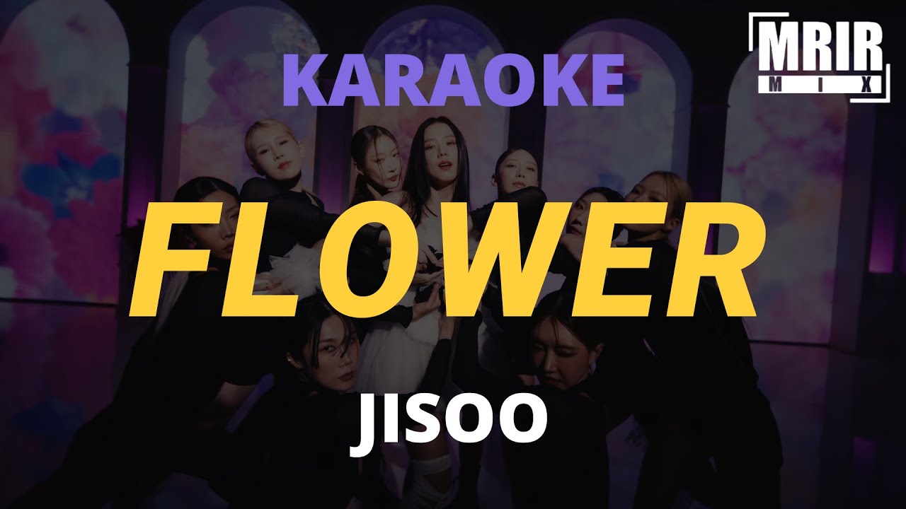 JISOO - FLOWER KARAOKE Instrumental WIth Lyrics