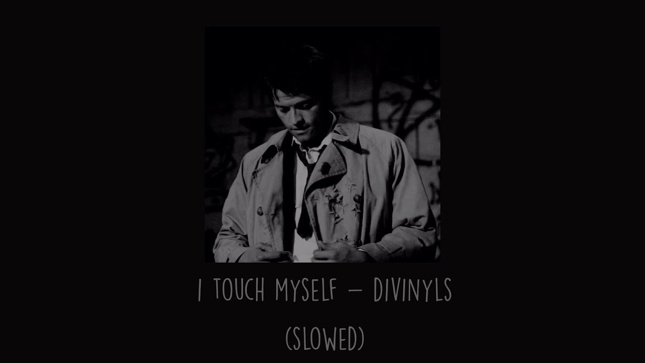 Divinyls - I Touch Myself (Slowed)
