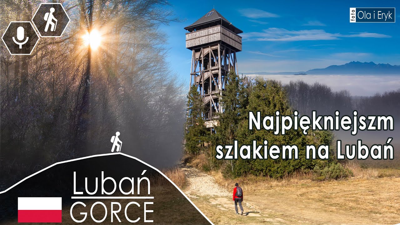 Gorce - Lubań wieża widokowa z Krościenka nad Dunajcem
