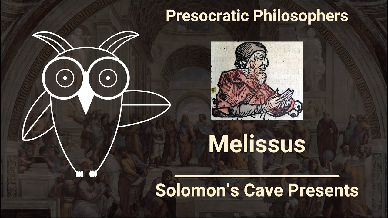 Melissus (+ Parmenides revisited)