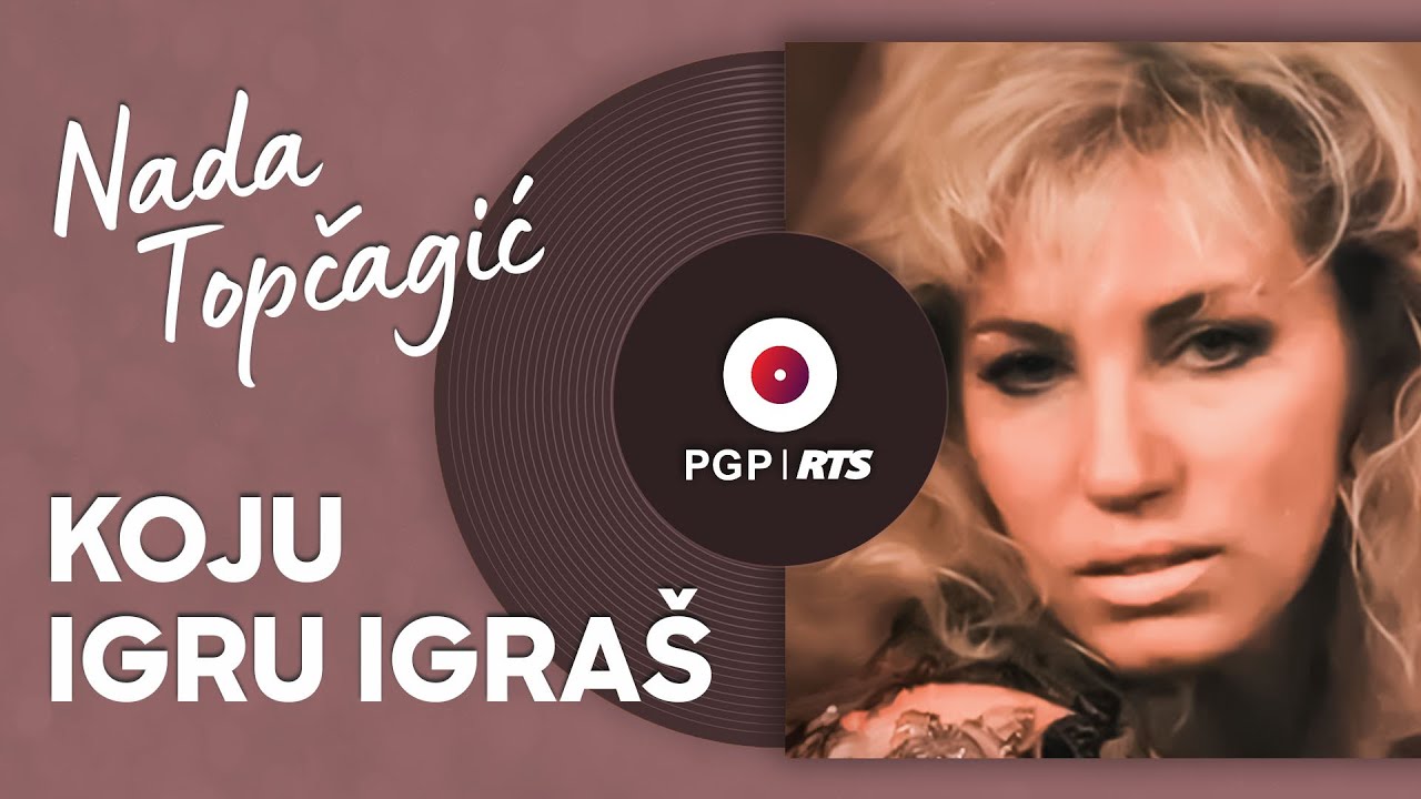 Nada Topčagić - Koju igru igraš - (Audio 1990) HD