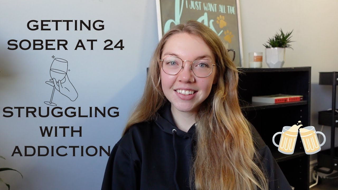 Getting Sober at 24 | my drinking story, addiction and giving up alcohol