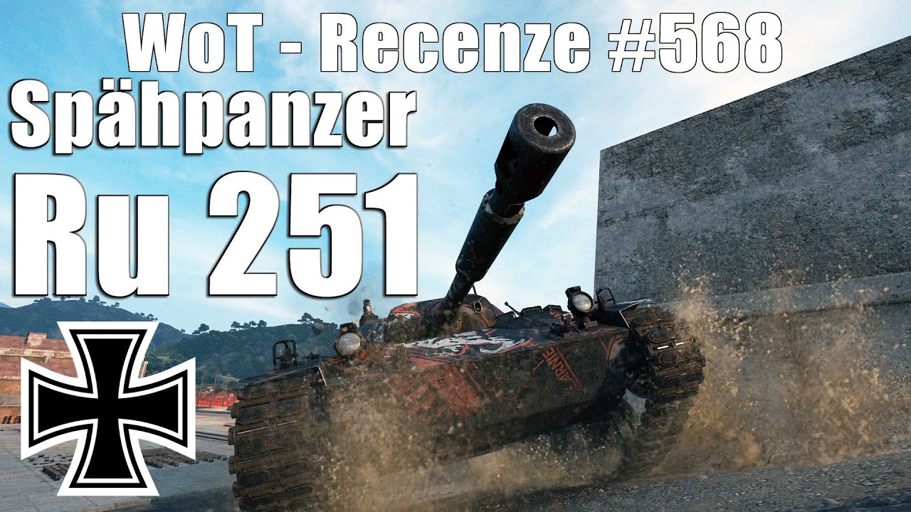 World of Tanks | Ru 251 (Recenze #568)