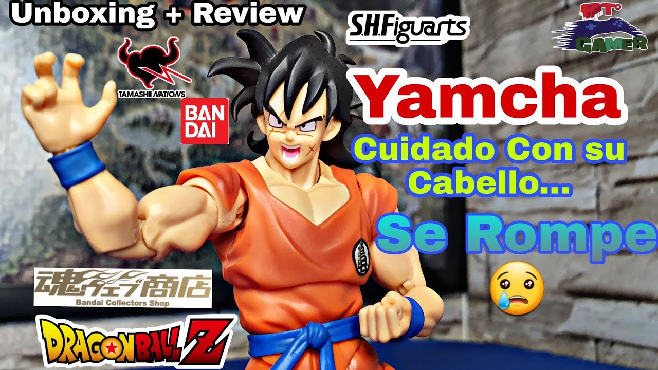 Yamcha S.H.Figuarts Dragon Ball Bandai | Cuidado con la Cabellera Se Rompe 😢 | Unboxing +Review
