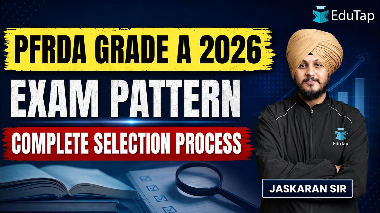 PFRDA Grade A 2026 Exam Pattern Explained: Phases, Phase 1 & 2, Interview, Merit List