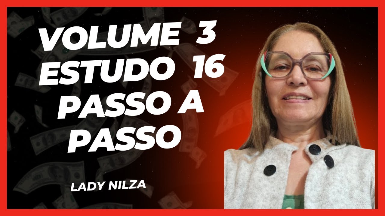 Volume 3 Estudo 16 passo a passo Lady Nilza