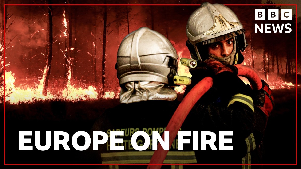 Wildfires in Europe compared to disaster of World War Two | BBC News