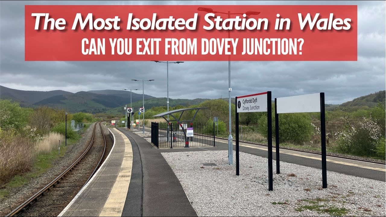 The Most Isolated Station in Wales - Dovey Junction