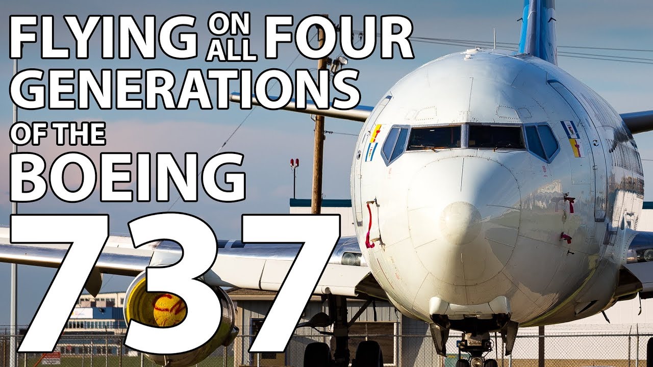 FLYING ON ALL FOUR GENERATIONS OF THE BOEING 737 IN CANADA!