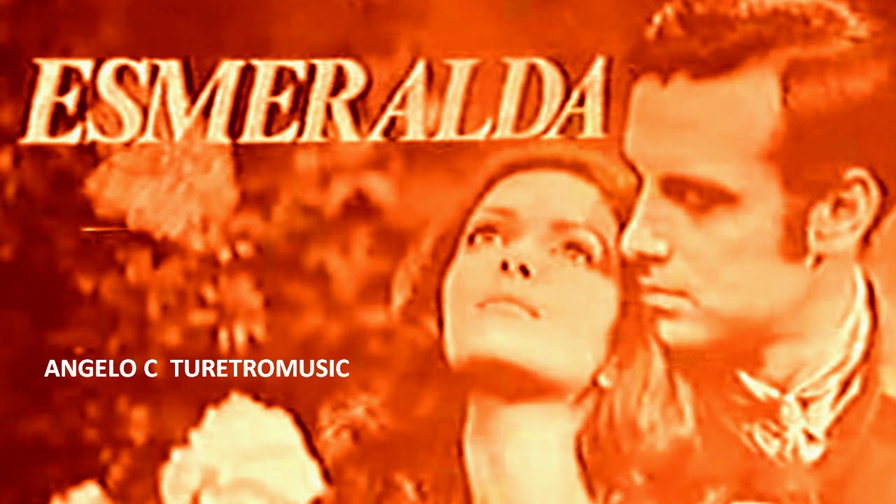 ESMERALDA ( MUSICA Y TELENOVELA ) Lupita  Ferrer