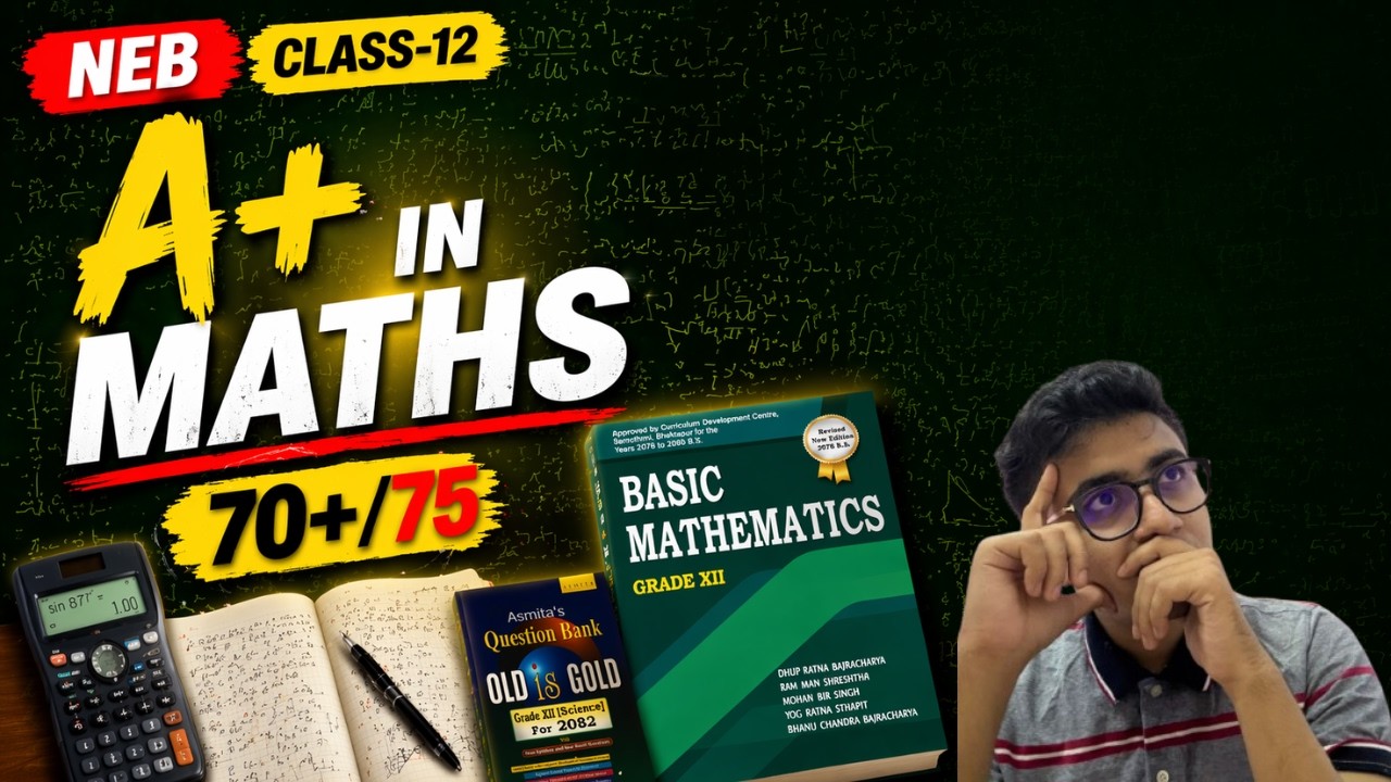 NEB Class 12 Maths 2083🔥 Most Important Chapters + Last Minute Strategy