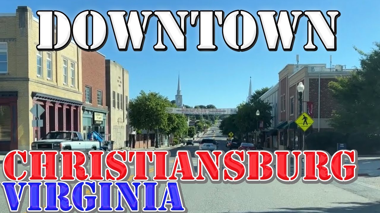 Christiansburg - Virginia - 4K Downtown Drive