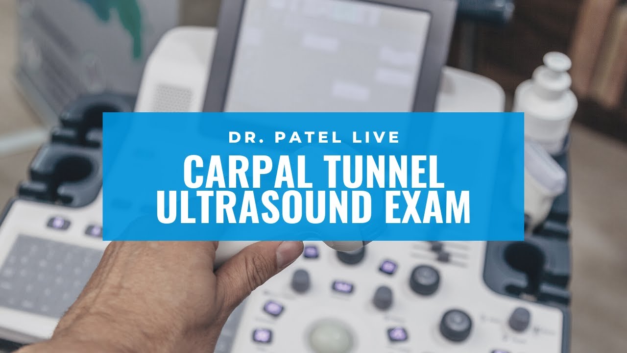 Carpal Tunnel Ultrasound Exam