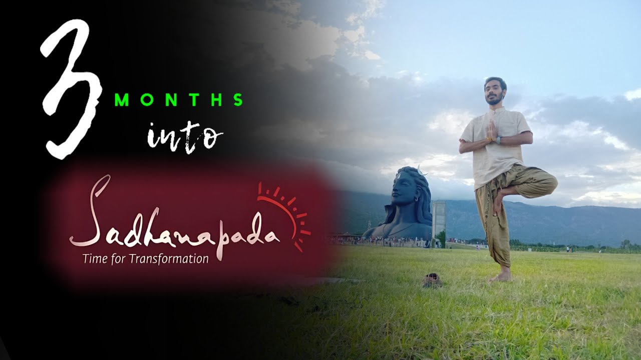 #14 My Sadhanapada Experience After 3 Months!
