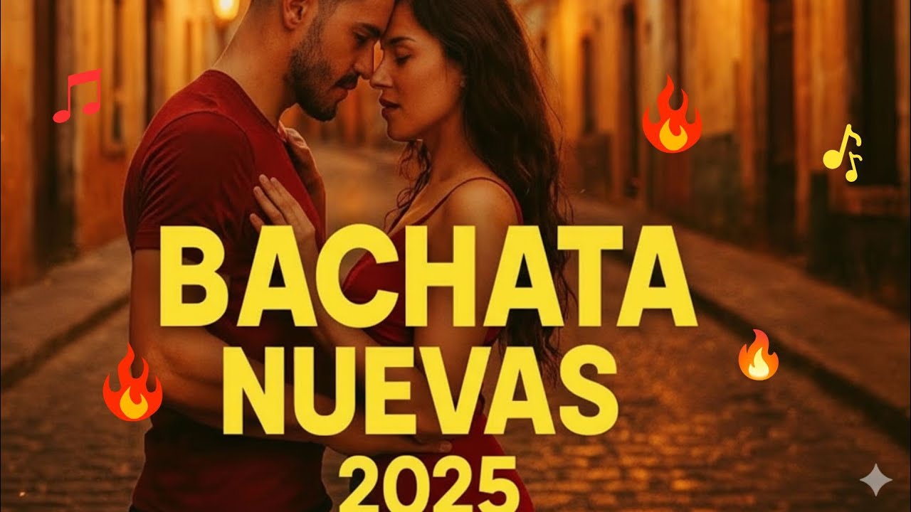 Mix Bachata 2025 🔥 Lo M&aacute;s Nuevo para Bailar con Pasi&oacute;n | Mix Vol. 1