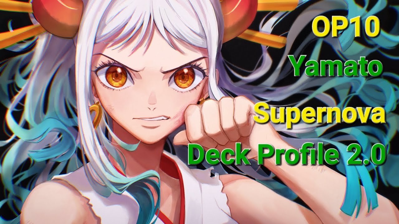 One Piece TCG - OP10 - Yamato Supernova Deck Profile 2.0