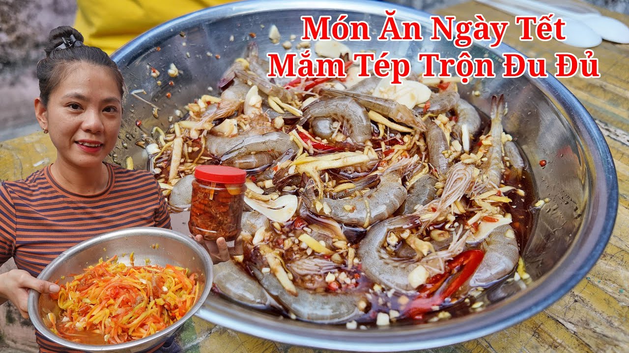 Món Ăn Ngày Tết| Cách Làm Mắm Tép Thơm Ngon Màu Sắc Đẹp Tự Nhiên Đãi Khách Ngày Tết