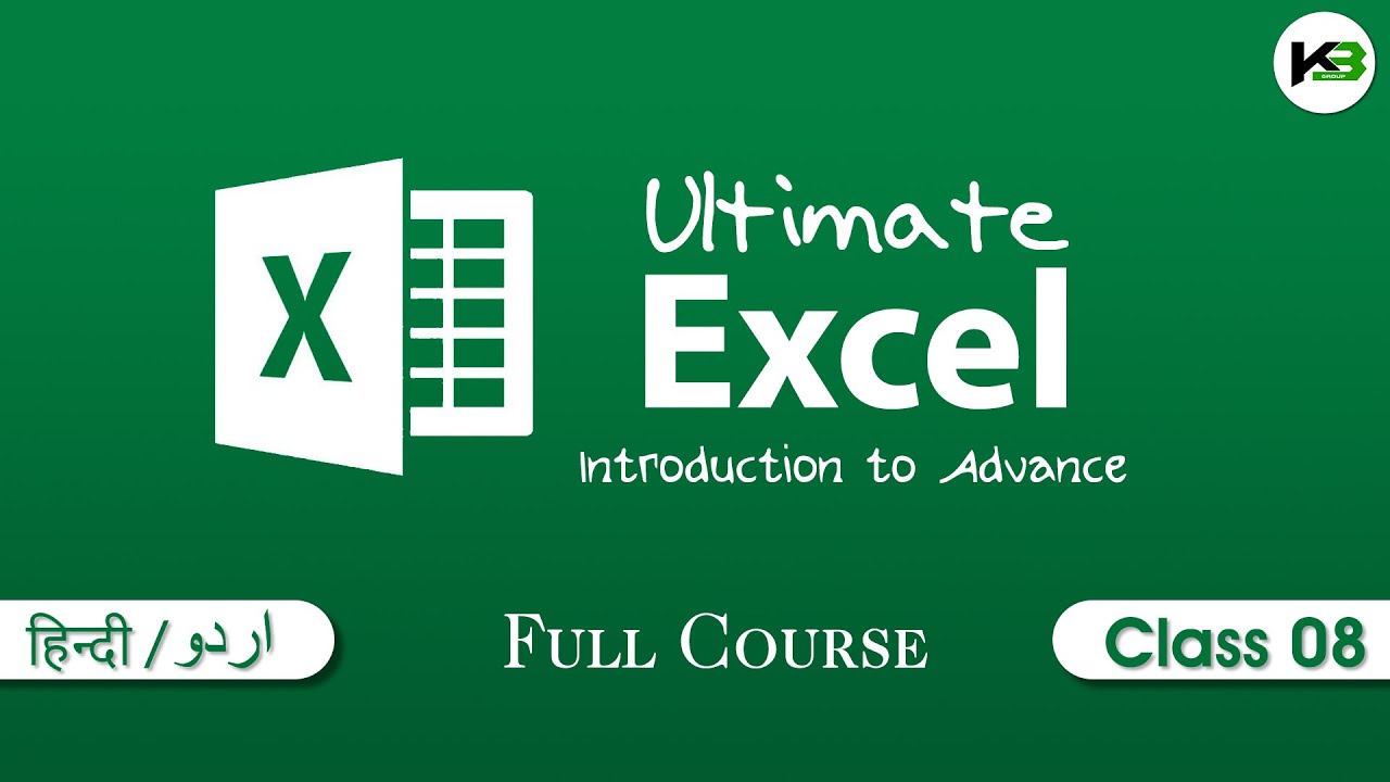 Ultimate Excel | Full Course | Class 08 - Start working with Excel | KB Tech