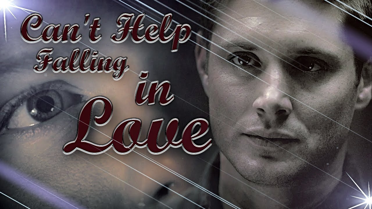 Sam&Dean (SPN) || Can't Help falling in Love (Wincest)