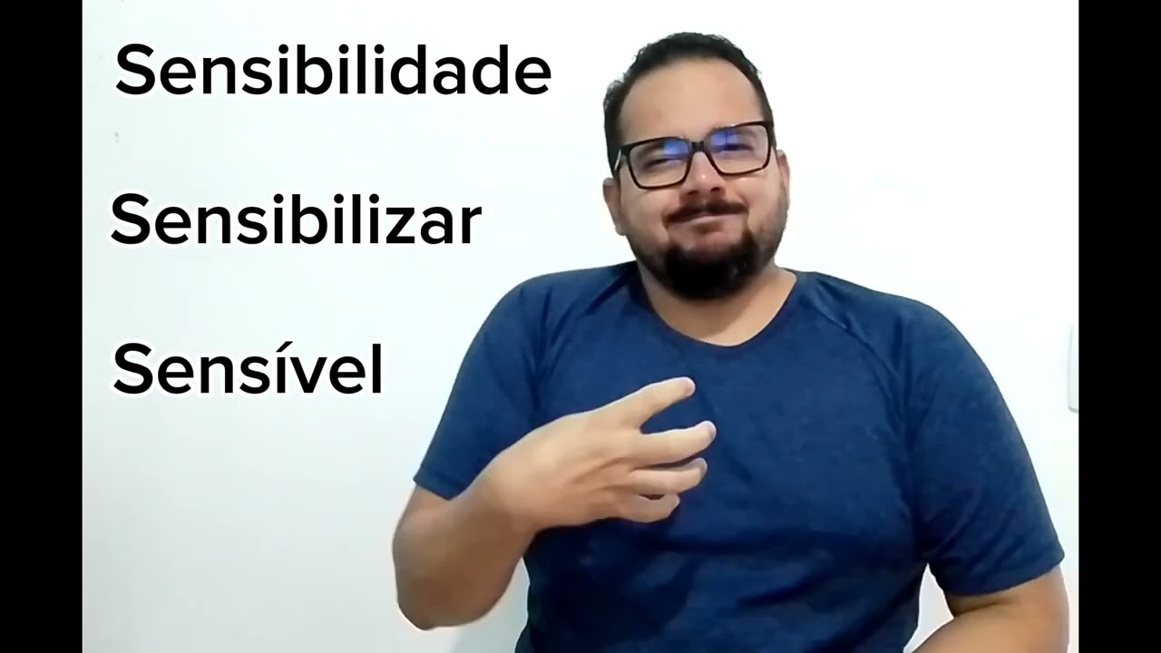 Sinal de Sensibilidade | Sensibilizar | Sensível em Libras