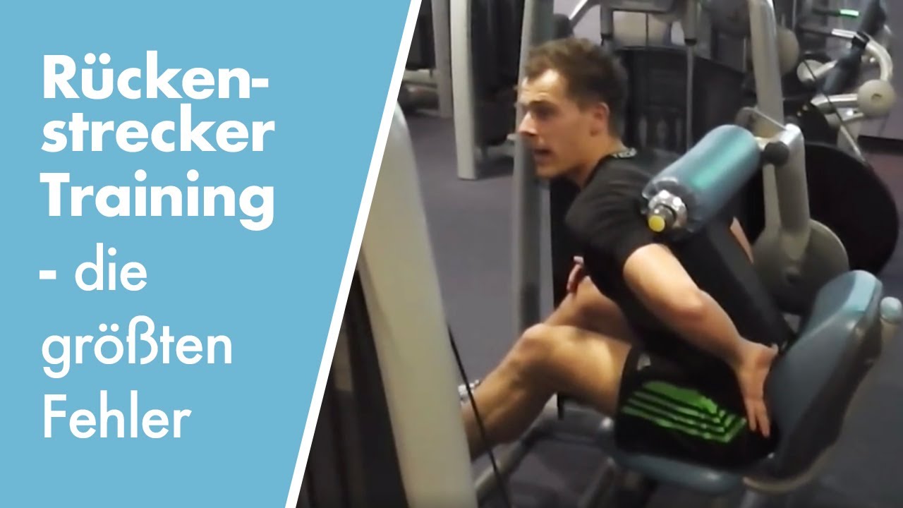 Rückenstrecker-Training: Häufigsten Fehler an der Maschine & Alternativen