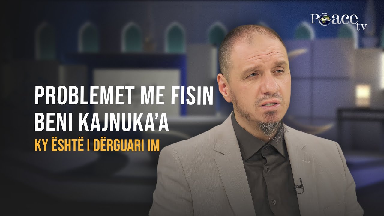 Ky është i Dërguari im | 72. Problemet me fisin Beni Kajnuka'a - Enis Rama