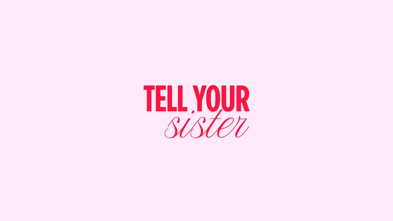 Welcome to the Podcast… I Guess | Tell Your Sister Ep.1