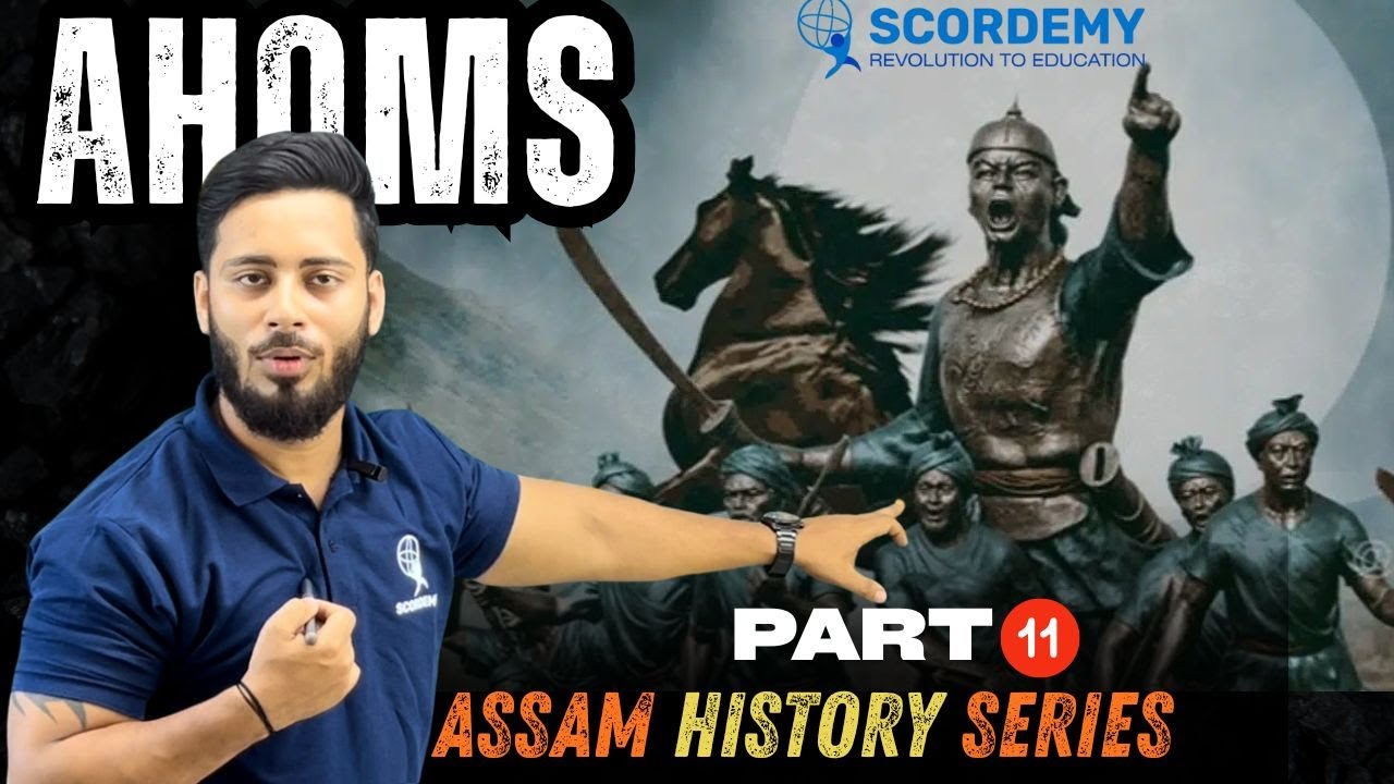 Assam History Series || Part-11 || By Jyotirmoy Patowary Sir