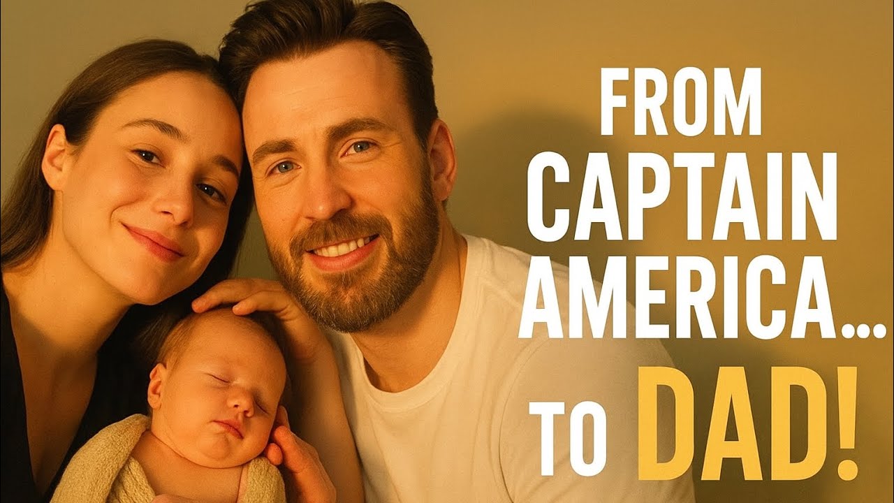 “From Captain America… to Dad! Chris Evans’ Most Beautiful Chapter  