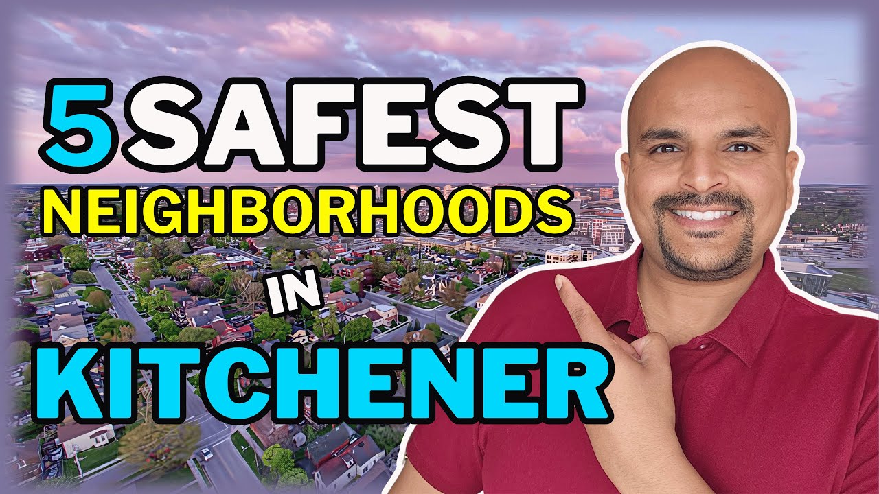Top 5 Safest Neighborhoods To Live In Kitchener Ontario I Kitchener ON Real Estate I