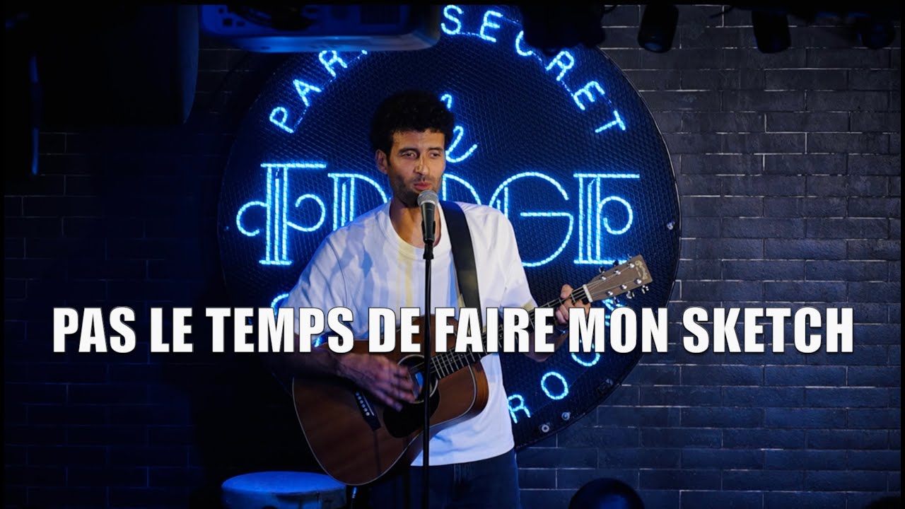 PAS LE TEMPS DE FAIRE MON SKETCH ( IMPRO )