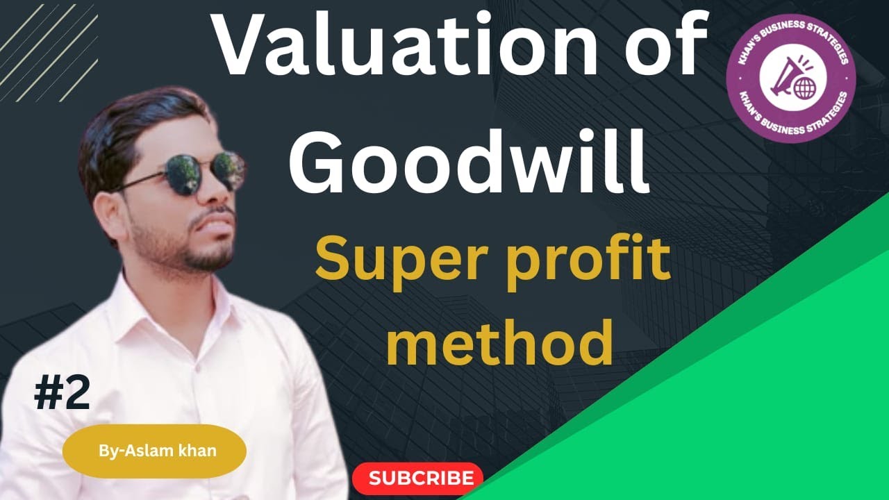 Super profit method ll Valuation of Goodwill ll Class 12 Account (Hindi) By-Aslam khan 