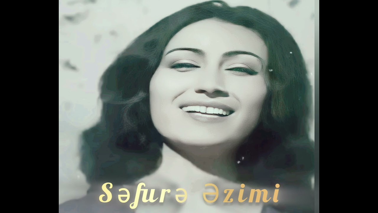 Səfurə Əzimi 