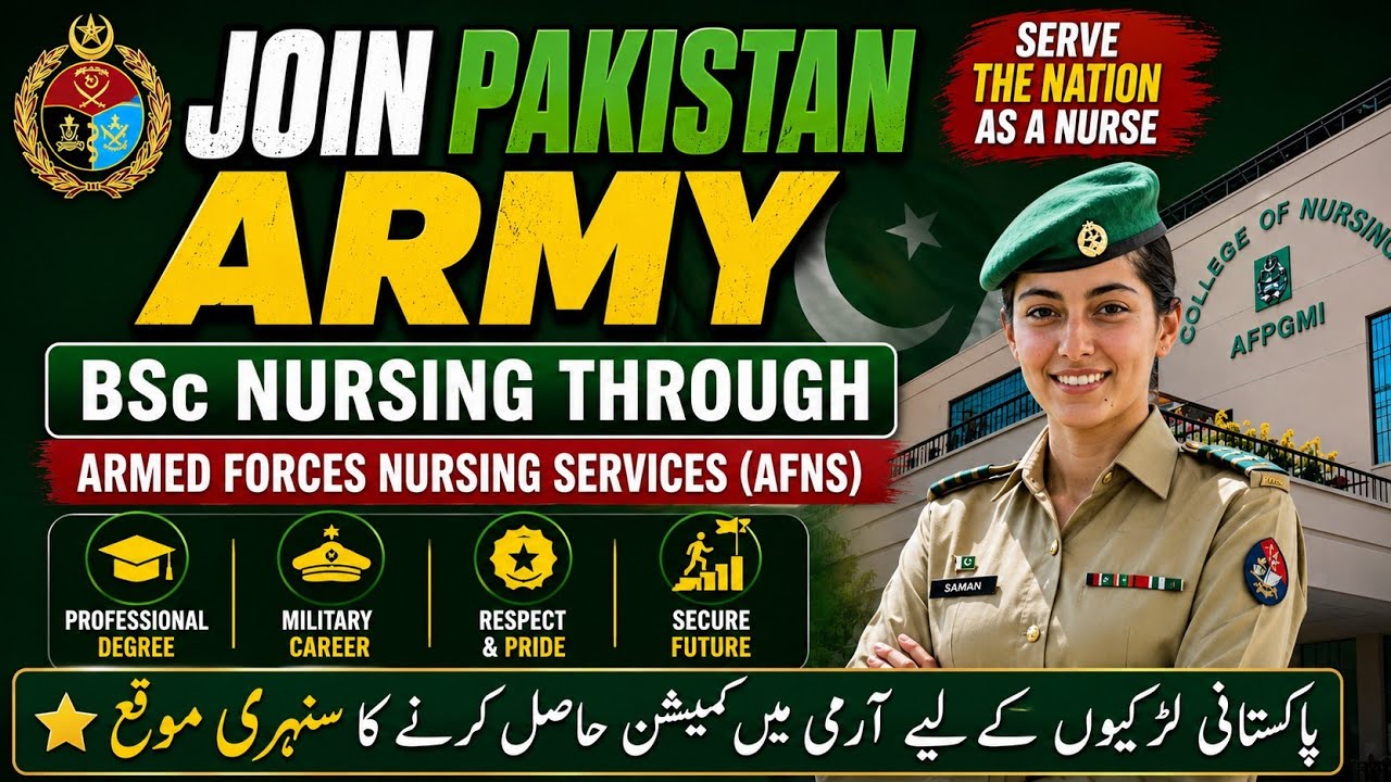 Join Pakistan Army BSc Nursing 2026 | AFNS Registration Process, Eligibility & Commission Details