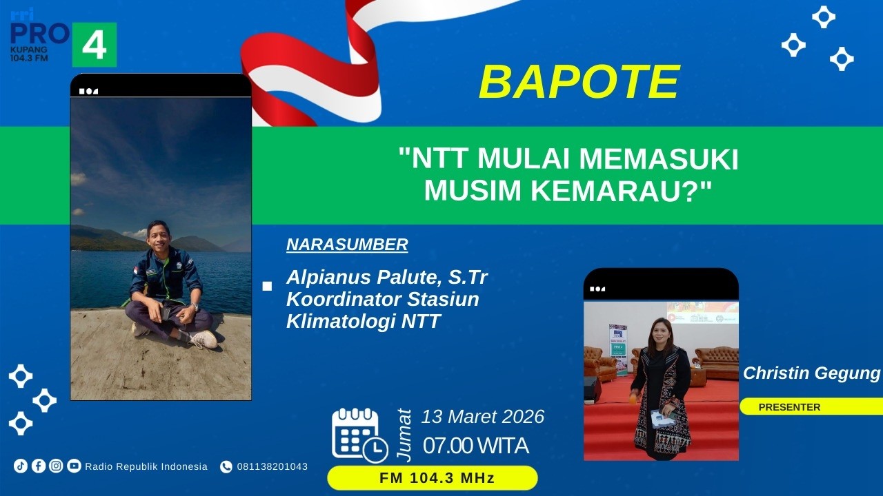 (Live) NTT MULAI MEMASUKI MUSIM KEMARAU? | BAPOTE PRO4 RRI Kupang  | 07.00 WITA